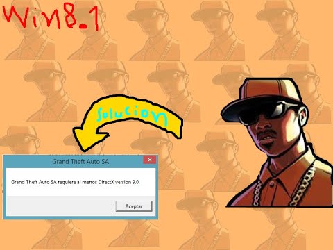 Solucion Error Gta sa Requiere al menos directx 9 0 Win8.1/Win10/Win11