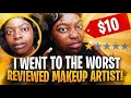 I WENT TO THE CHEAPEST WORST REVIEWED MAKEUP ARTIST IN MY CITY!! *TRIED TO HOOK ME UP WITH HER SON*