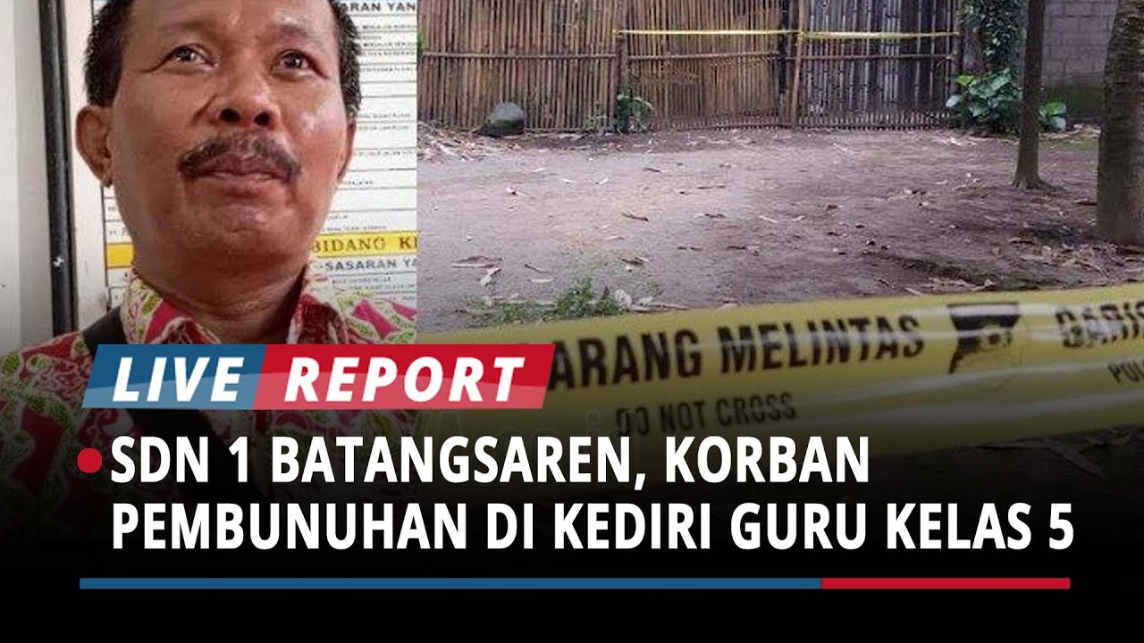 SDN 1 Batangsaren Tulungagung Berduka, Korban Pembunuhan di Kediri Guru Kelas Lima