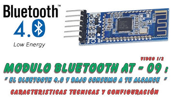 Modulo Bluetooth AT-09 (1/2): Versión bluetooth 4.0 y Low Energy ( BLE).
