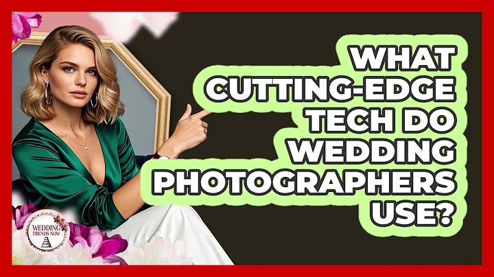 What Cutting-edge Tech Do Wedding Photographers Use? - Wedding Trends Now