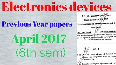 Electronic devices Physics 6th sem || 2017 Previous year question paper || Bsc Physics Honours