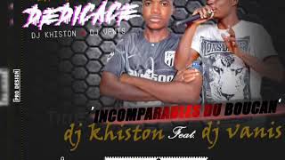 DJ khiston feat DJ vanis les Incomparable du boucan