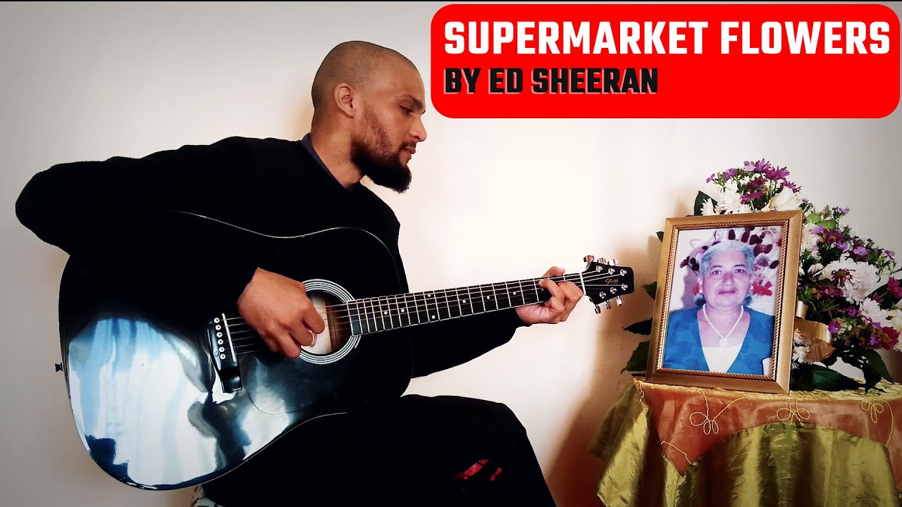 Ed Sheeran - Supermarket flowers | Instrumental acoustic guitar cover Ed Sheeran - Supermarket flowers | Instrumental acoustic guitar cover