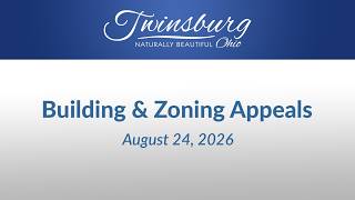 City of Twinsburg Building & Zoning Appeals Board - August 24, 2026