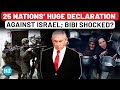 US Top 25 Allies Unite Against Israel Makes Huge Gaza Declaration War Must End Now Netanyahu US Top 25 Allies Unite Against Israel Makes Huge Gaza Declaration War Must End Now Netanyahu