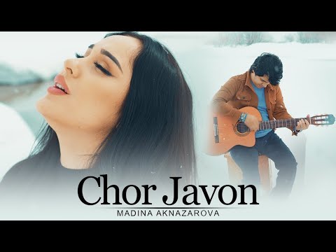 Madina Aknazarova - Chor Javon ( مدینه اکنازاروا - چهار جوان ) - [ Official Video 2024 ]