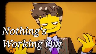 Nothing's Working Out [Monkiekid] [Mayor]