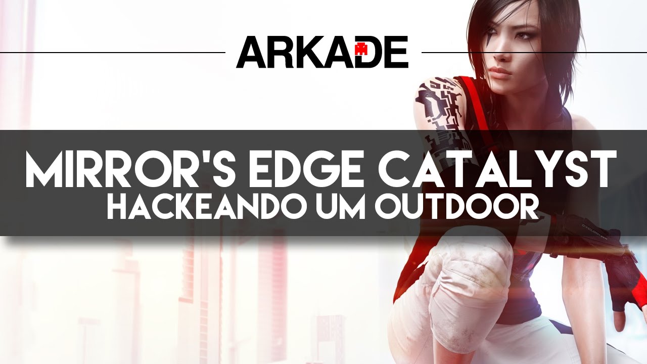 Análise Arkade: O retorno de Faith e do Parkour de causar calafrios em Mirror's  Edge Catalyst - Arkade