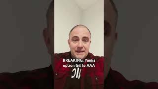 BREAKING: Yanks option Gil to AAA #breakingnews #yankees #baseball #mlb #youtubeshorts