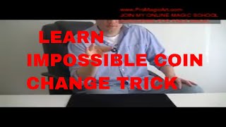 Free Magic Tricks: Impossible Coin Change Tutorial