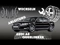 Audi A8 D3 defekte ausgeschlagene Querlenker austauschen