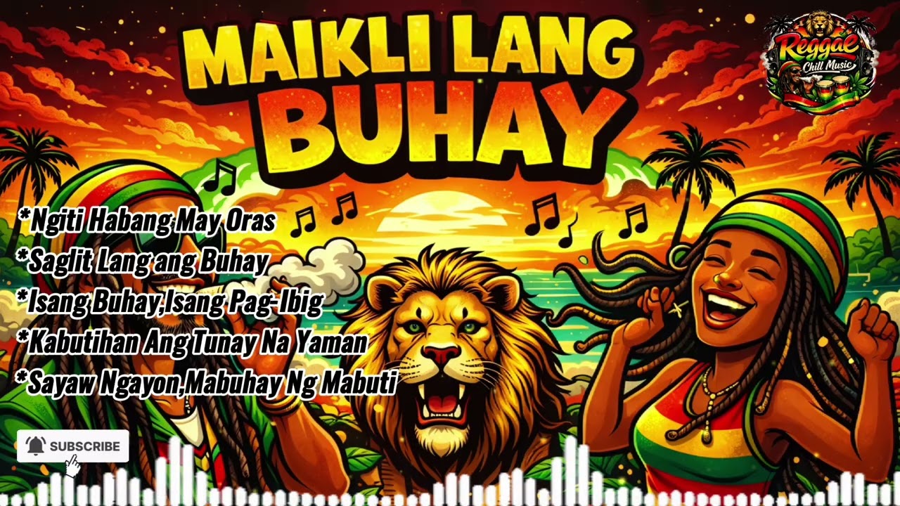 MAIKLI LANG ANG BUHAY 🌿|Reggae Rap 2026 🔥 Mabuhay Nang Masaya at Maging Mabait! |Reggae Chill Music 
