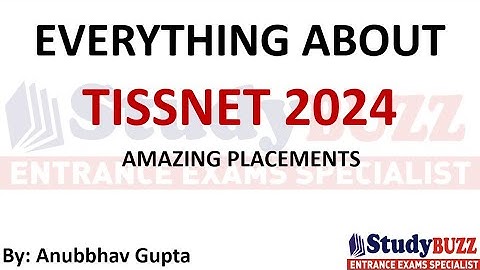 All about TISSNET 2024 & Best courses | Exam pattern, TISS Cutoffs, Syllabus, Placements