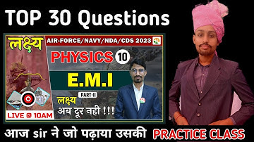 E.M.I Practice Class By @RSSIR । Lakshya Batch By Rs Sir । Air Force Physics । NDA Physics Pyq