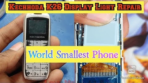 Kechadda K26 Display Light Repair Solution 100% World Smallest Phone