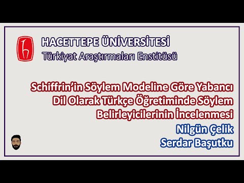 Schiffrin’in Söylem Modeline Göre YDOTÖ&rsquo;de Söylem Belirleyicilerin İncelenmesi- N.Çelik ve S.Başutku