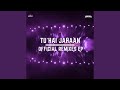 Tu hai jahaan feat stymmusic official remix