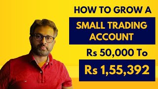 How to Grow a small Trading account