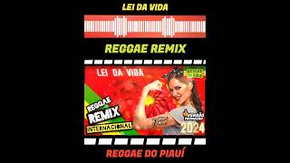 {Versão Promoção} Lei Da Vida - [Reggae Remix]    @ReggaedoPiauiOficial
