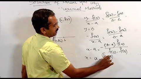 Solutions of Non Linear Equations using Numerical Methods Part 2
