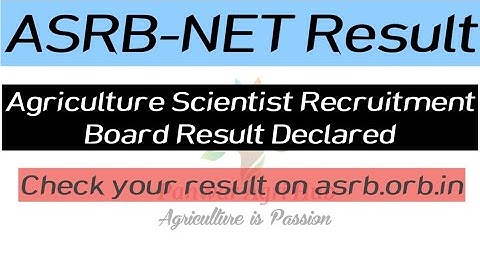 ASRB-NET result declared//ICAR//NET//AGRICULTURE