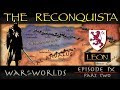 The Reconquista - Part 2 History of Leon