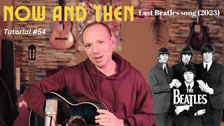 Now and then (The Beatles) | Tutorial chitara #54