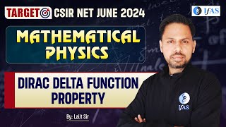 Dirac Delta Function Property | Mathematical Physics | Target Csir Net 2024 | Ifas