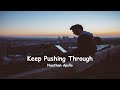 Naethan Apollo- Keep Pushing Through