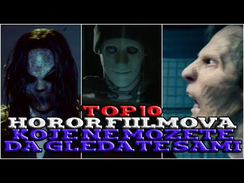TOP 10: Najstrasniji Horor Filmovi Ikada - YouTube