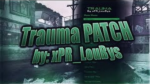 [ MW2 || 1.14 || Patch + Backup ] Trauma By xPR_LouBys
