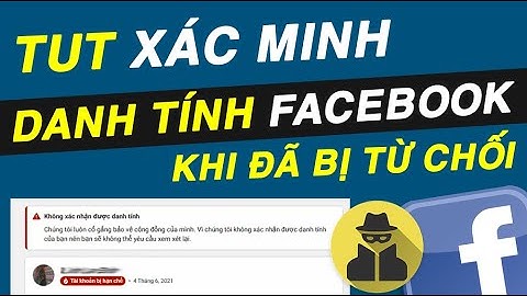 TUT Kháng Xác Minh Danh Tính Khi Bị Từ Chối & Cách Gỡ Page Ra Khỏi BM Bị Vô Hiệu Hóa