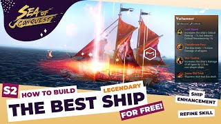 Sea of Conquest: Mastering Ship Building and How to Build the Best Legendary Ship for Free