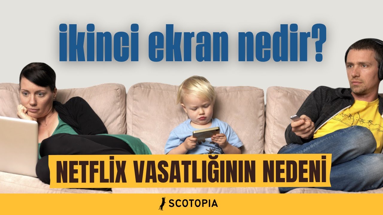 Aç Diziyi Ama Bakma! İkinci Ekran [Second Screen] Nedir? [OK–07]