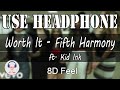 Use Headphone WORTH IT FIFTH HARMONY Ft KID INK 8D Audio With 8D Feel Use Headphone WORTH IT FIFTH HARMONY Ft KID INK 8D Audio With 8D Feel