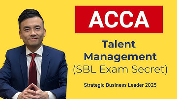 ACCA SBL Talent Management (Exam technique secret) Thorough Understanding (2025)