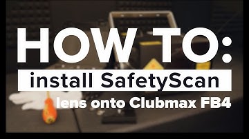 HOW TO: install SafetyScan lens onto Clubmax FB4