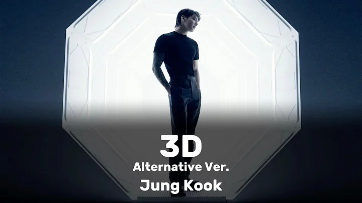 【和訳】정국 (Jung Kook) - 3D [Alternative Ver.]