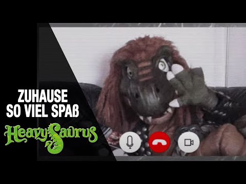 Heavysaurus - Zuhause so viel Spaß (Quarantäne Version)