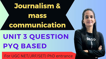 Unit 3 question|Journalism and mass communication|UGC NET JRF|CUET