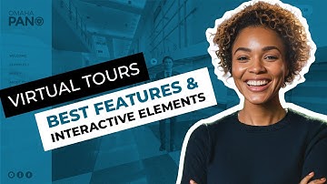 Best Features and Interactive Elements that make for a GREAT virtual tour!