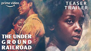 The Underground Railroad |  Teaser | Prime Video