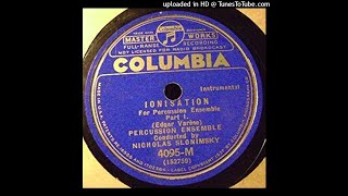 Edgard Varèse - Ionisation, conducted by Nicolas Slonimsky, 1934 (The first Varèse recording)