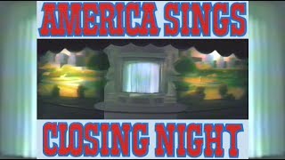 AMERICA SINGS CLOSING NIGHT 30TH ANNIVERSARY SINGLE RIDER DISNEYLAND