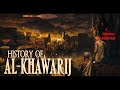 The history of alkhawarij