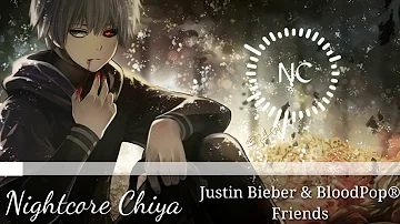 Nightcore Justin Bieber & BloodPop® - Friends