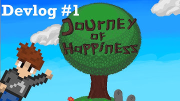Devlog #1 - Journey of Happiness
