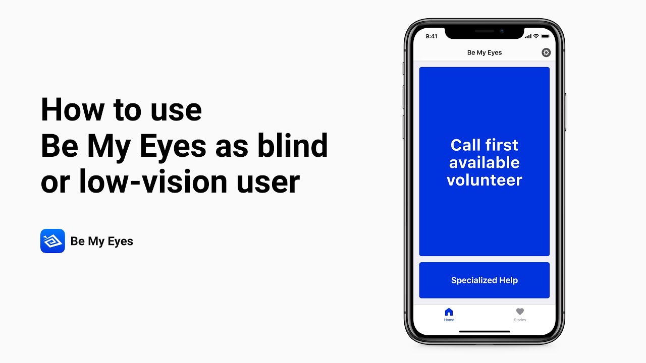 Be My Eyes App for Visual Assistance