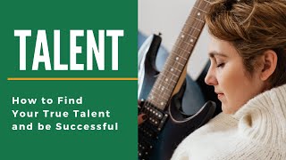 How to Find Your True Talent and be Successful | Meditation